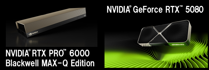 NVIDIA RTX PRO 6000 Blackwell Max-Q Workstation Edition, NVIDIA GeForce RTX 5080